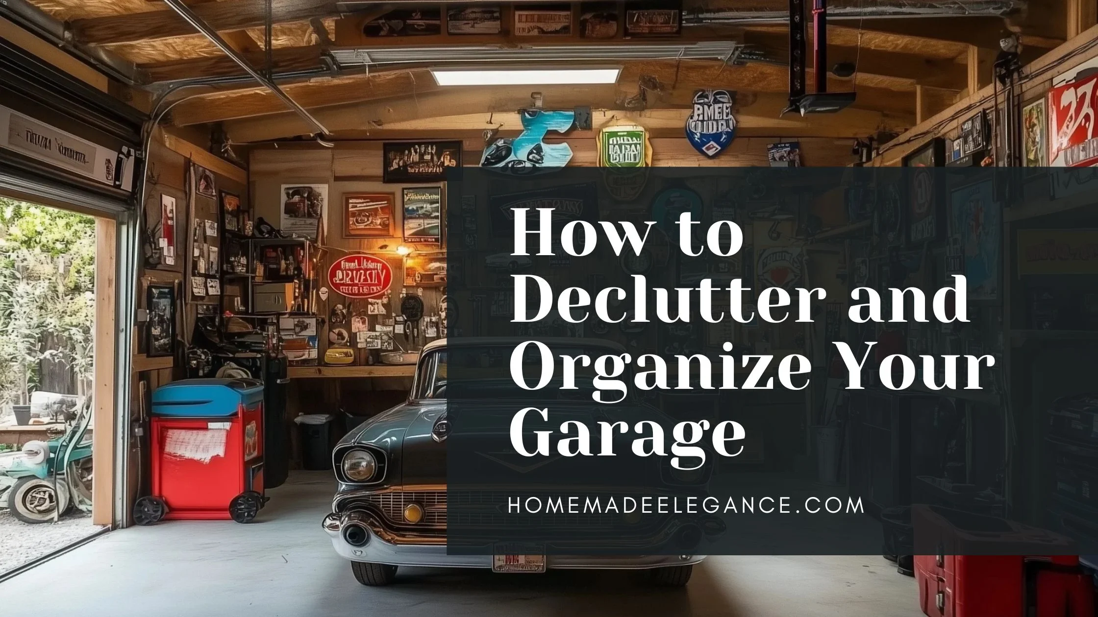 Declutter and Organize Your Garage