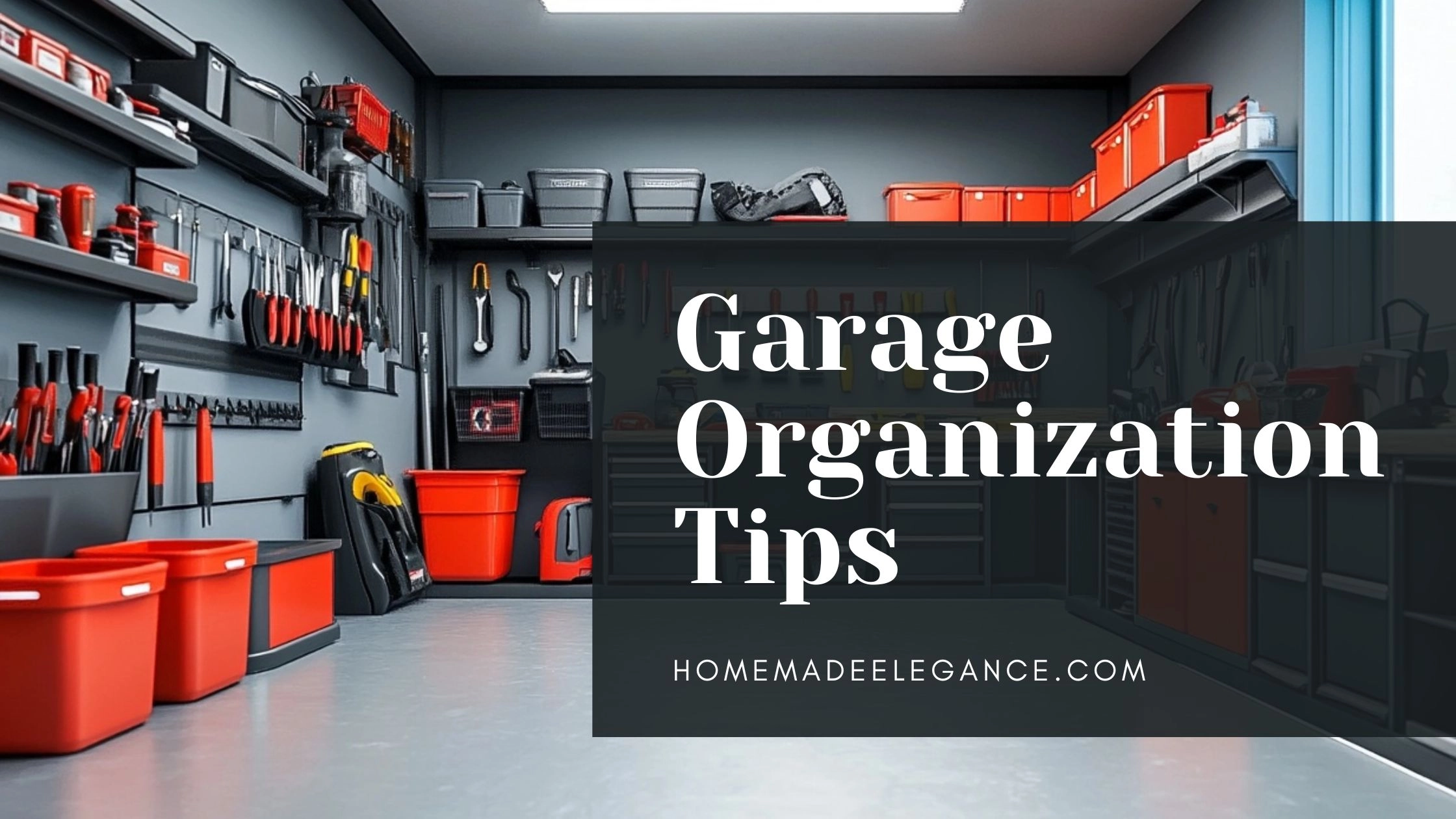 Garage Organization Tips