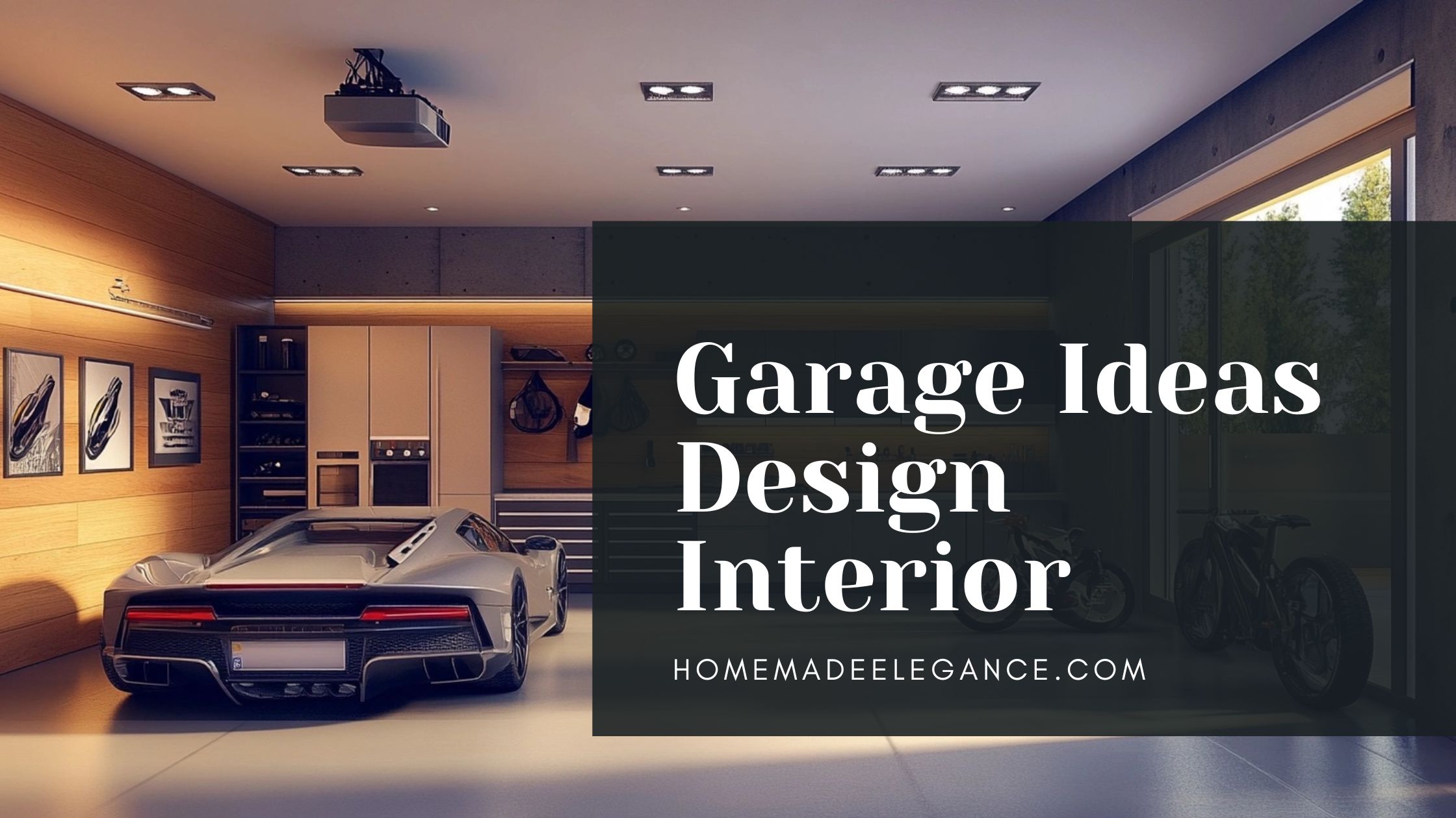 Garage Interior Design Ideas to Maximize Space