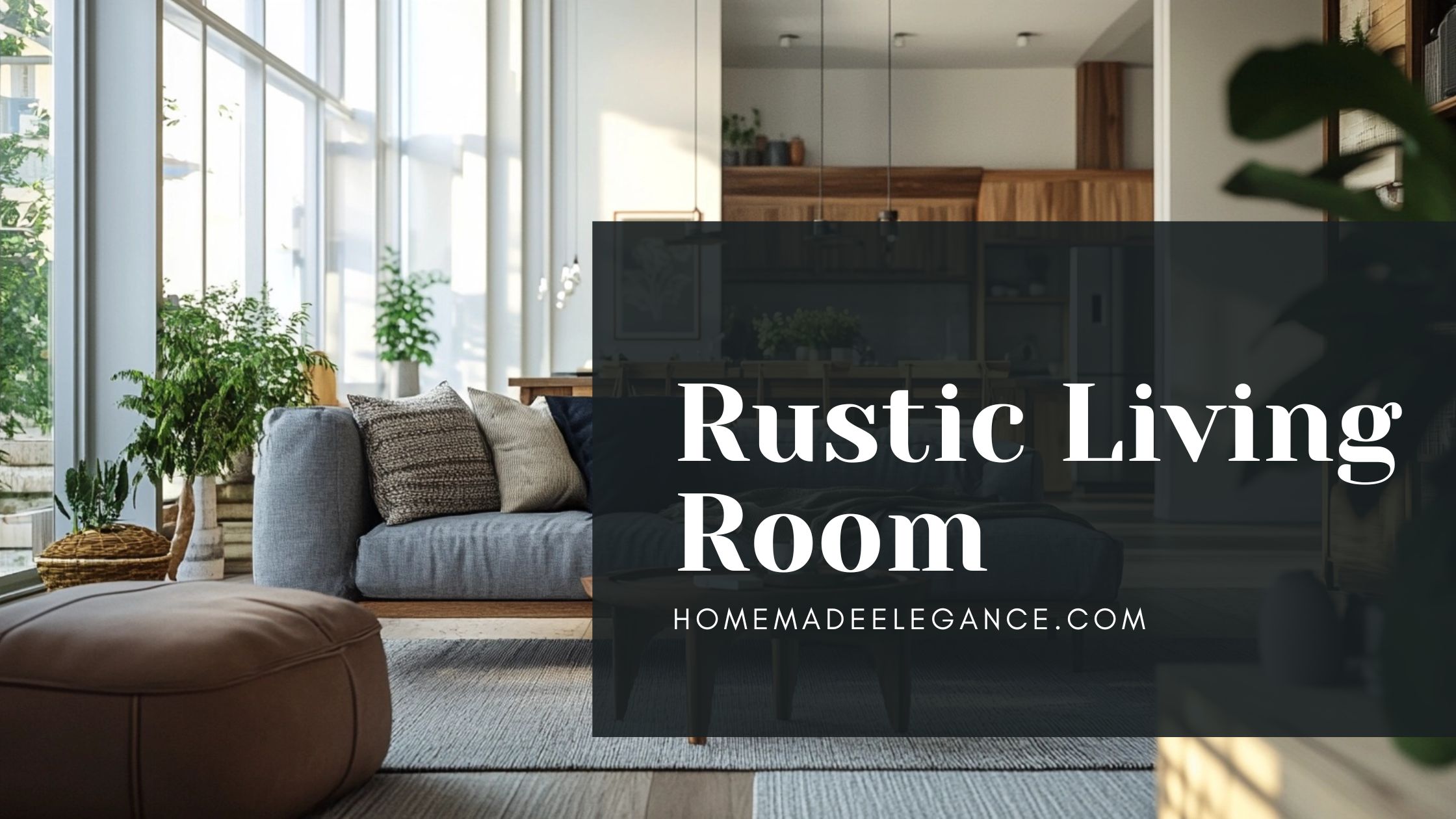 Cozy Rustic Living Room Ideas to Create a Warm